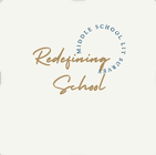 Redefining School